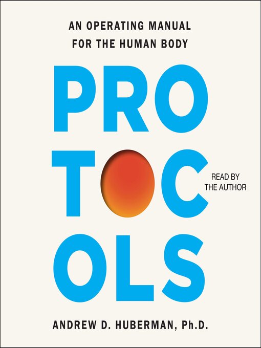 Title details for Protocols by Andrew D. Huberman - Wait list